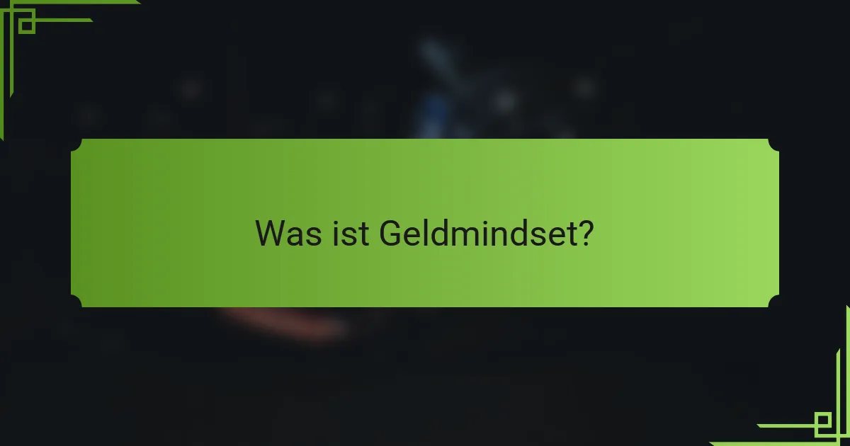 Was ist Geldmindset?
